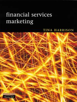 Financial Services Marketing de Tina Harrison