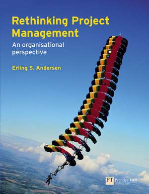 Andersen, E: Rethinking Project Management de Erling Andersen