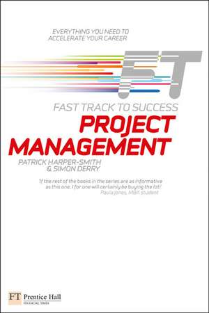 Project Management: Fast Track to Success de Patrick Harper-Smith