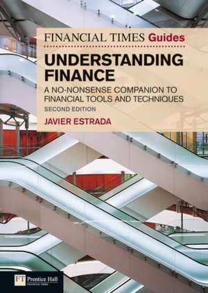 FT Guide to Understanding Finance de Javier Estrada