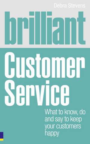 Brilliant Customer Service de Debra Stevens