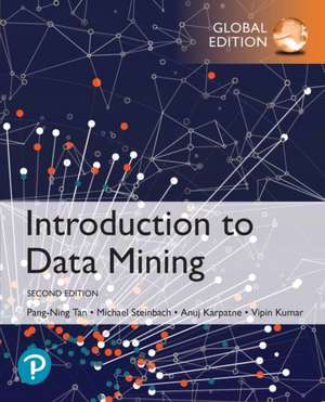 Introduction to Data Mining, Global Edition de Anuj Karpatne