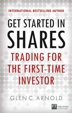 Get Started in Shares de Glen Arnold