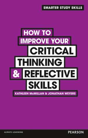 How to Improve your Critical Thinking & Reflective Skills de Jonathan Weyers