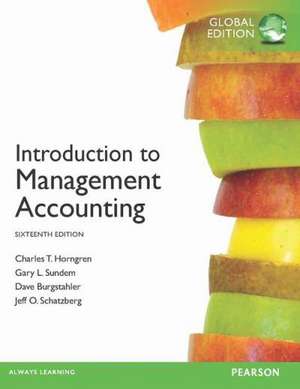 Introduction to Management Accounting, Plus MyAccountingLab with Pearson Etext de Gary L. Sundem