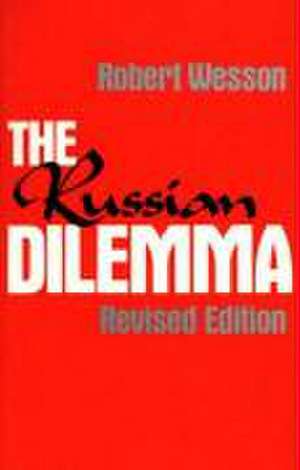 The Russian Dilemma de Robert Wesson