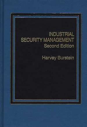 Industrial Security Management de Harvey Burstein