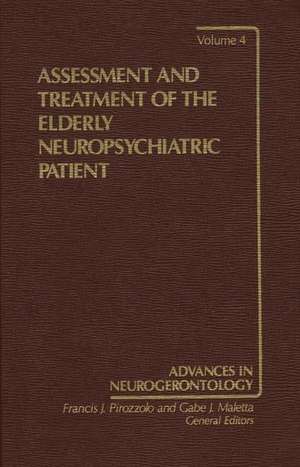 Assessment and Treatment of the Elderly Neuropsychiatric Patient de Gabe Maletta