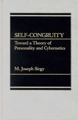 Self-Congruity: Toward a Theory of Personality and Cybernetics de M. Joseph Sirgy