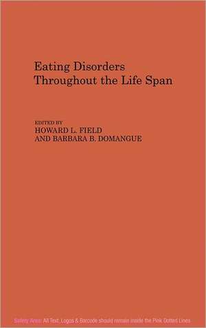 Eating Disorders Throughout the Life Span de B B Domangue