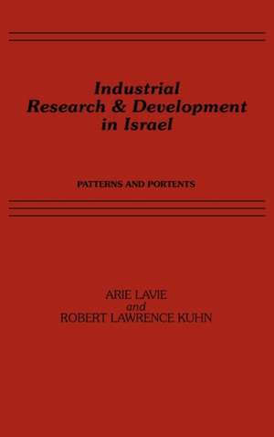 Industrial Research and Development in Israel: Patterns and Portents de A. Lavi