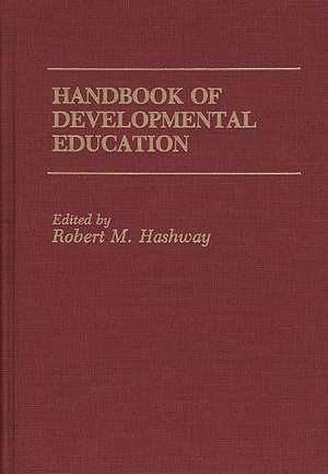 Handbook of Developmental Education de Robert M. Hashway