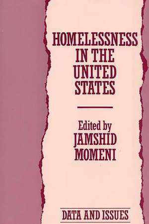 Homelessness in the United States: Data and Issues de Jamshid Momeni