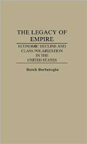 The Legacy of Empire de Berch Berberoglu