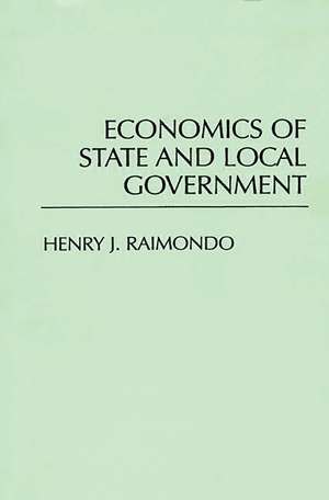 Economics of State and Local Government de Henry Raimondo