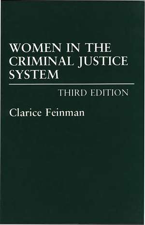 Women in the Criminal Justice System de Clarice Feinman