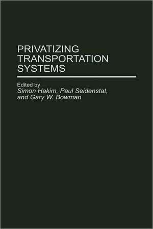 Privatizing Transportation Systems