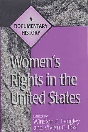 Women's Rights in the United States: A Documentary History de Vivian C. Fox