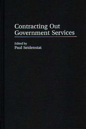 Contracting Out Government Services de Paul Seidenstat