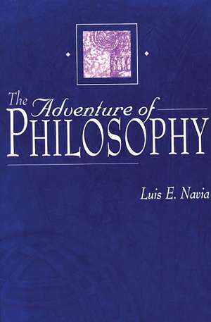 The Adventure of Philosophy de Luis Navia