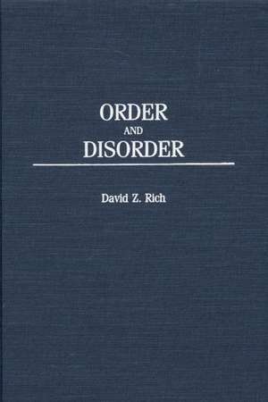 Order and Disorder de David Rich