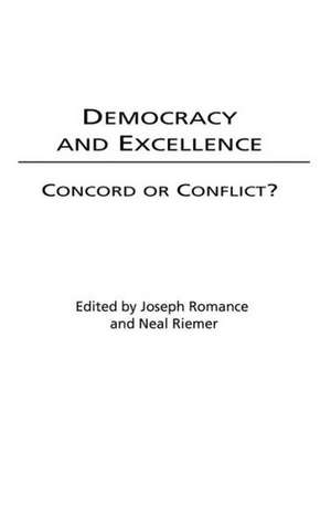 Democracy and Excellence: Concord or Conflict? de Joseph Romance