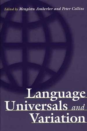 Language Universals and Variation de Mengistu Amberber