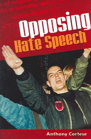 Opposing Hate Speech de Anthony Cortese