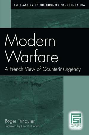 Modern Warfare: A French View of Counterinsurgency de Roger Trinquier