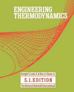 Engineering Thermodynamics: SI Edition de D.C. Look