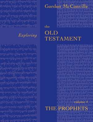 Exploring the Old Testament Vol 4 de Gordon Mcconville