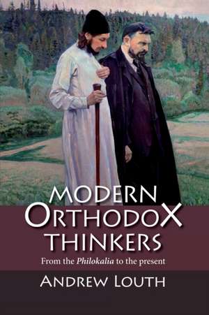 Modern Orthodox Thinkers de Andrew Louth