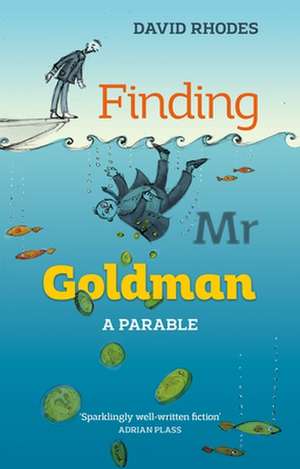 Finding Mr Goldman de David Rhodes