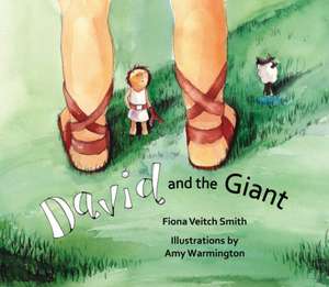 David and the Giant de Fiona Veitch Smith