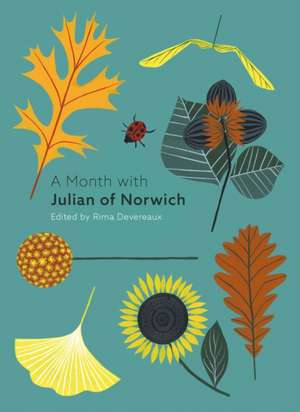 A Month with Julian of Norwich de Emily Oakley