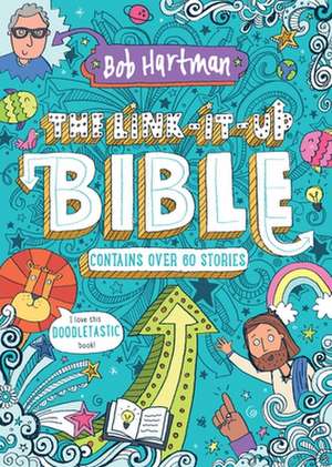 The Link–It–Up Bible de Bob Hartman