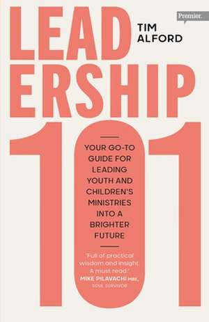 Leadership 101 de Alford Tim
