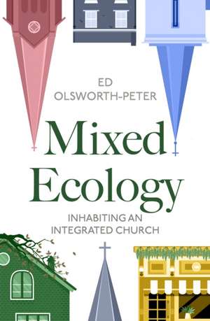 Mixed Ecology de Ed Olsworth-Peter
