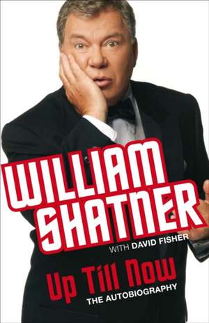 Up Till Now de William Shatner