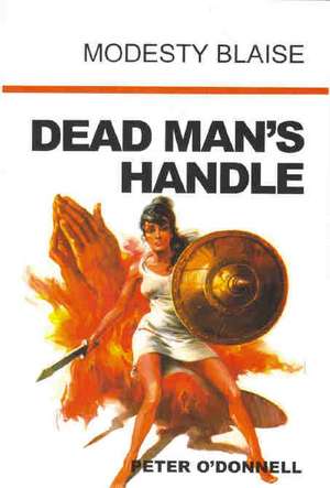 Dead Man's Handle: (Modesty Blaise) de Peter O'Donnell