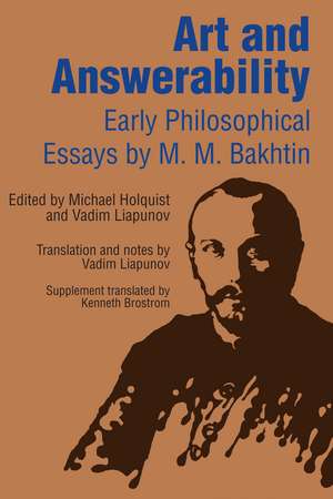 Art and Answerability: Early Philosophical Essays de M. M. Bakhtin