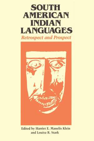 South American Indian Languages: Retrospect and Prospect de Harriet E. Manelis Klein