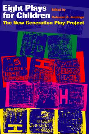 Eight Plays for Children: The New Generation Play Project de Coleman A. Jennings