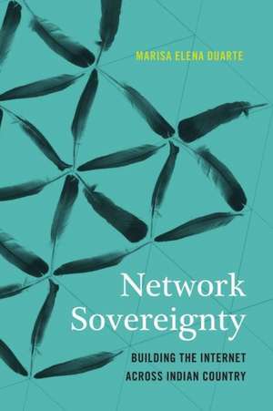 Network Sovereignty de Marisa Elena Duarte