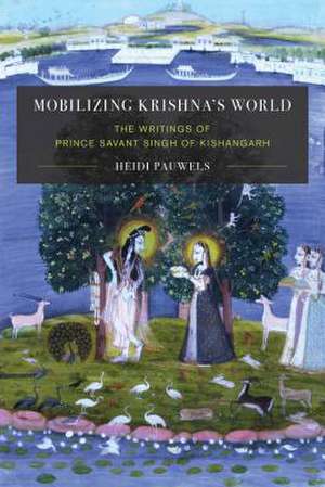 Mobilizing Krishna's World de Heidi Pauwels