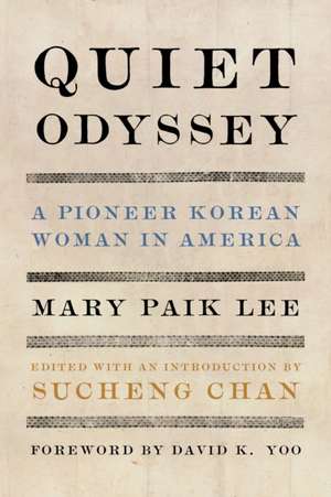 Quiet Odyssey de Mary Paik Lee