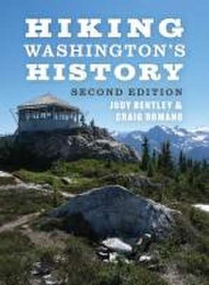 Hiking Washington`s History de Judy Bentley