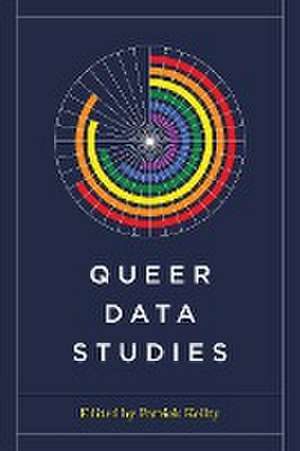 Queer Data Studies de Patrick Keilty