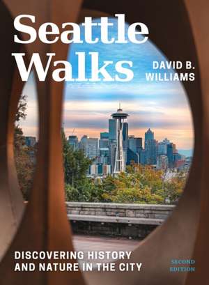 Seattle Walks de David B Williams