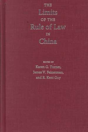 The Limits of the Rule of Law in China de Karen G. Turner